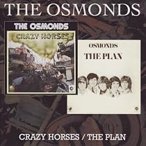 Crazy Horses/the Plan