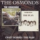 Crazy Horses The Plan by  The Osmonds 