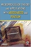 Microprocessor Theory and Applications with 68000/68020 and Pentium