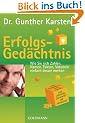 Erfolgs-Ged�chtnis: Wie Sie sich Zahlen, Namen, Fakten, Vokabeln einfach besser merken