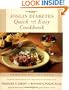 The Joslin Diabetes Quick and Easy Cookbook: 200 Recipes for 1 to 4 People