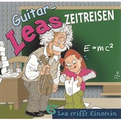 Guitar-Leas Zeitreisen: Guitar-Leas Zeitreisen, Audio-CDs, Nr.6 : Guitar-Lea trifft Einstein, Audio-CD: Tl 6: TEIL 6
