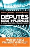 D�put�s sous influences : Le vrai pou...