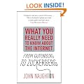 From Gutenberg to Zuckerberg: What You Really Need to Know About the Internet