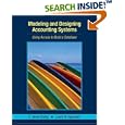 Modeling and Designing Accounting Systems: Using Access to Build a Database
