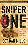 Sniper One: On Scope and Under Siege with a Sniper Team in Iraq