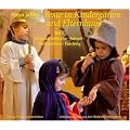 Feste in Kindergarten und Elternhaus 1: Jahreszeitentische - Advent - Weihnachten - Fasching