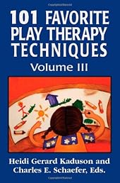 101 Favorite Play Therapy Techniques Volume 3-Wow! eBook