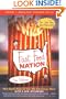 Fast Food Nation: The Dark Side of the All-American Meal