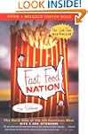 Fast Food Nation: The Dark Side of th...