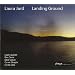 Landing Ground - Laura Jurd