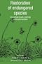 Restoration of Endangered Species: Conceptual Issues, Planning and Implementation