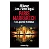 Paris-Marrakech: Luxe, pouvoir et r�seaux