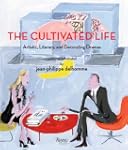 The Cultivated Life: Written and Illu...