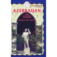 Azerbaijan: With Excursions to Georgia, 3rd Edition