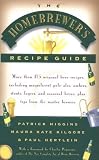 The Homebrewers Recipe Guide: More than 175 original beer recipes including magnificent pale ales, ambers, stouts, lagers, and seasonal brews, plus tips from the master brewers