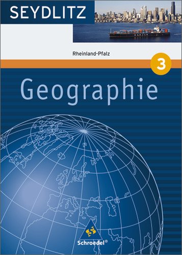 Produkt-Bild: Seydlitz Geographie 3. Gymnasium. Rheinland-Pfalz: Ausgabe 2008