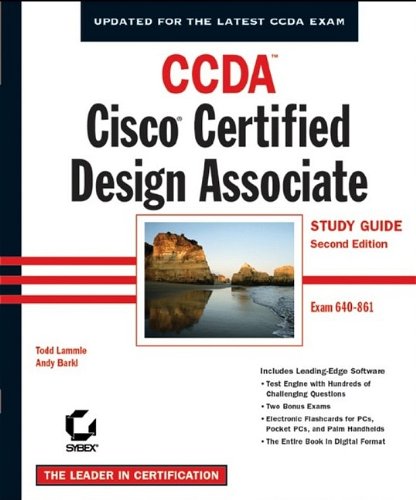 CCDA: Cisco Certified Design Associate Study Guide, 2nd Edition (640-861) CCDA: Cisco Certified Design Associate Study Guide, 2nd Edition (640-861)