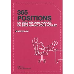 365 positions : Du sexe o� vous voulez, du sexe quand vous voulez