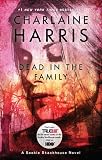 Dead in the Family: A Sookie Stackhouse Novel (Sookie Stackhouse/True Blood)