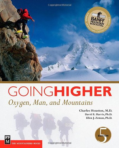 Going Higher: Oxygen Man and Mountains, 5th Ed Going Higher: Oxygen Man and Mountains, 5th Ed