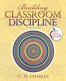 Building Classroom Discipline (10th Edition)