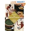 The Pharaohs Kitchen: Recipes from Ancient Egypts Enduring Food Traditions