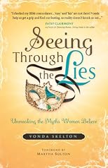 Seeing Through the Lies: Unmasking the Myths Women Believe