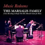 Marsalis Family, The Music Redeems