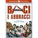 Baci E Abbracci
