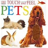 Touch and Feel: Pets