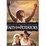 Faith Like Potatoes
