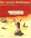 Der letzte Mohikaner: Behinderte Cartoons 2