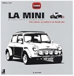 La Mini : Une voiture, un mythe et sa...