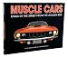 Muscle Cars: Kings of the Street from the Golden Era