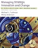 Managing Strategic Innovation and Change: A Collection of Readings