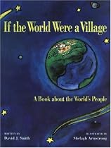 If the World Were a Village: A Book about the World's People (CitizenKid)