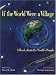 If the World Were a Village: A Book about the World's People (CitizenKid)