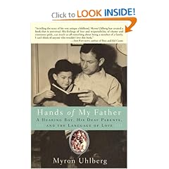 Hands of My Father: A Hearing Boy, His Deaf Parents, and the Language of Love