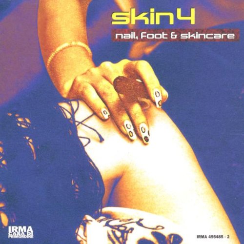 Skin 4 - Nail Foot & Skincare - Zortam Music