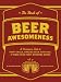 The Book of Beer Awesomeness: A Champion's Guide to Amazing Beer Activities, Party Skills