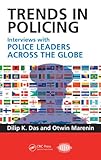 Trends in policing : interviews with police leaders across the globe