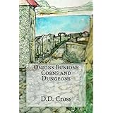 onions bunions corns and dungeons