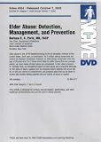 Elder Abuse: Detection, Management, and Prevention (NCME Video 854)