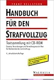 Handbuch f&uuml;r den Strafvollzug. Mit CD-ROM.