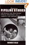 Amazing Pipeline Stories: How Building the Trans-Alaska Pipeline Transformed Life in America's Last Frontier