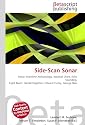 Side-Scan Sonar: Sonar, Maritime Archaeology, Nautical Chart, Echo Sounding, Light Beam, Harold Edgerton, Edward Curley, George Bass