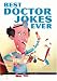 Best Doctor Jokes Ever (Humour)