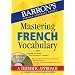 Mastering French Vocabulary with Audio MP3: A Thematic Approach (Mastering Vocabulary)