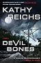 Devil Bones: A Novel by Kathy Reichs